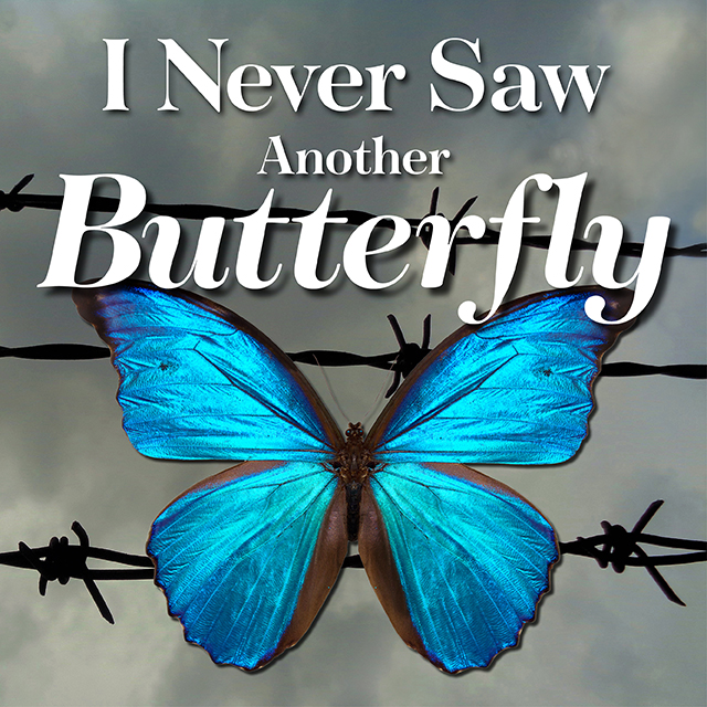 I Never Saw Another Butterfly